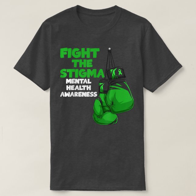Fight The Stigma Green Ribbon Boing Mental Health  T-Shirt (Design Front)