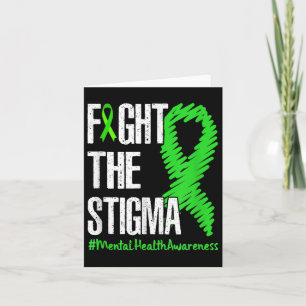 Fight The Stigma Green Ribbon Mental Health Awaren Card