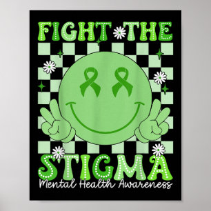 Fight The Stigma Groovy Smile Face Mental Health A Poster