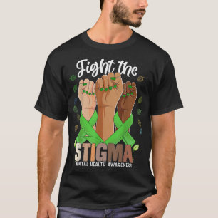 Fight The Stigma Hand For Mental Health Awareness T-Shirt