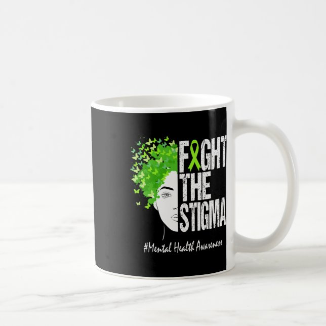 Fight The Stigma Mental Health Awareness 1  Coffee Mug (Right)