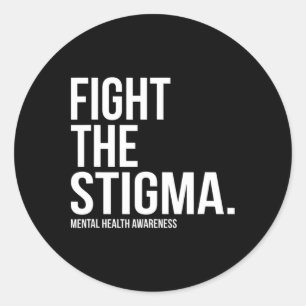 Fight The Stigma Mental Health Awareness 2  Classic Round Sticker