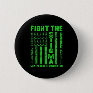 Fight The Stigma Mental Health Awareness Depressio 6 Cm Round Badge