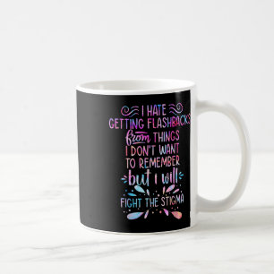 Fight The Stigma Mental Health Awareness End The S Coffee Mug