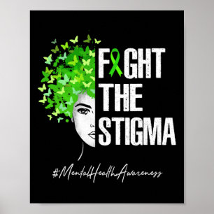 Fight The Stigma Mental Health Awareness Gift Poster