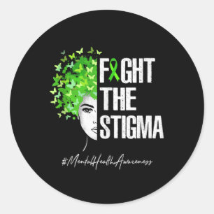 Fight The Stigma Mental Health Awareness Gift Tank Classic Round Sticker