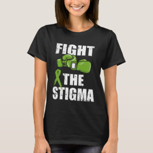 Fight The Stigma Mental Health Awareness  Green Gl T-Shirt
