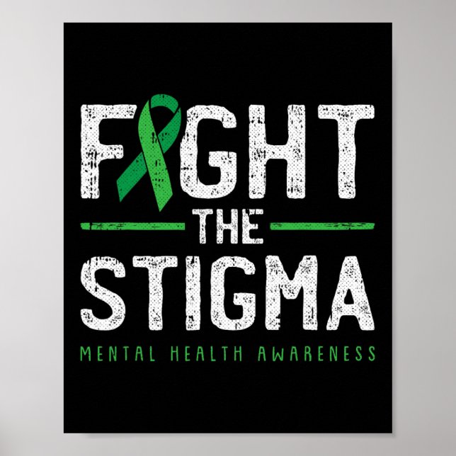 Fight The Stigma Mental Health Awareness Green Rib Poster (Front)