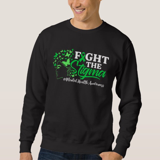 Fight The Stigma Mental Health Awareness Green Rib Sweatshirt (Front)