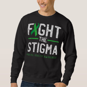 Fight The Stigma Mental Health Awareness Green Rib Sweatshirt