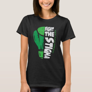 Fight The Stigma Mental Health Awareness Green Rib T-Shirt