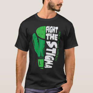 Fight The Stigma Mental Health Awareness Green Rib T-Shirt