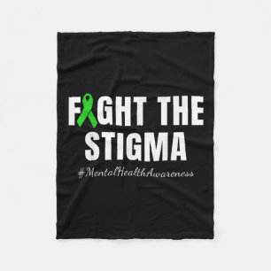 Fight The Stigma _ Mental Health Awareness Month G Fleece Blanket