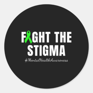 Fight The Stigma Mental Health Awareness Month Gre Classic Round Sticker