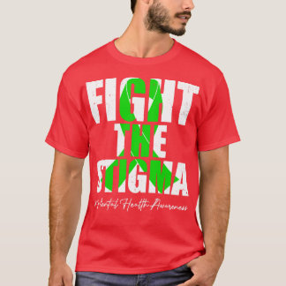 Fight the Stigma Mental Health Awareness Month Gre T-Shirt
