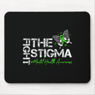 Fight The Stigma Mental Health Awareness Suicide P Mouse Pad