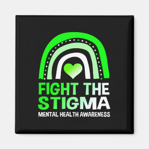 Fight The Stigma Mental Health Awareness Support Magnet