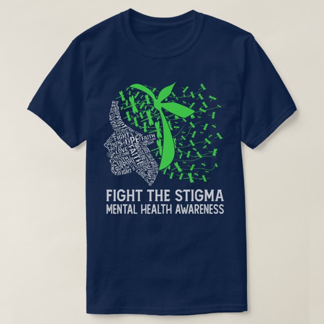 Fight The Stigma Mental Health Awareness  T-Shirt (Design Front)