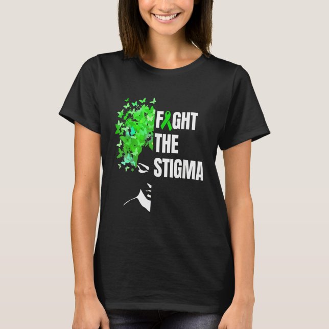Fight The Stigma Mental Health Awareness T-Shirt (Front)