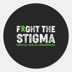 Fight The Stigma Mental Health Awareness Warrior C Classic Round Sticker