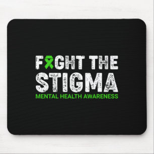 Fight the stigma mental health awareness warrior mouse pad