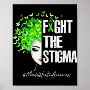 Fight The Stigma Mental Health Awareness Women Gi Poster