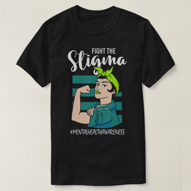 Fight The Stigma Mind Stability Awareness  T-Shirt (Design Front)