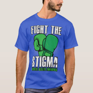 Fight The Stigma T-Shirt
