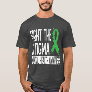 Fight The stigma T-Shirt