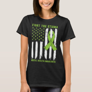 Fight The Stigma With American Flag Mental Health  T-Shirt