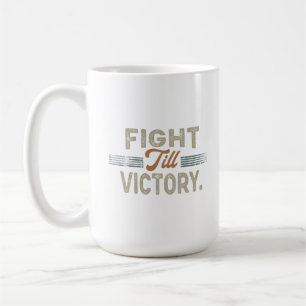 Fight Till Victory Cup
