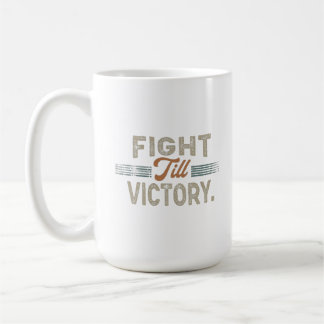 Fight Till Victory Cup