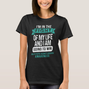 Fight to Win Polycystic Kidney Disease Awareness R T-Shirt