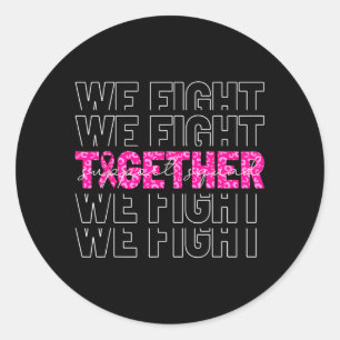 Fight Together Breast Cancer Awareness Suprt Squad Classic Round Sticker