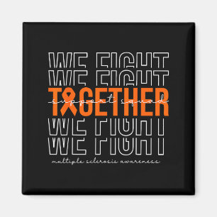 Fight together multiple sclerosis awareness magnet