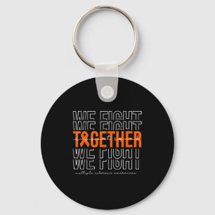 Fight together multiple sclerosis awareness suppor key ring