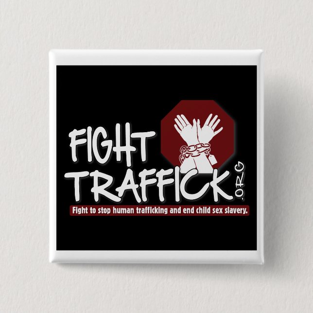 Fight Traffick Button (Front)