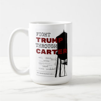 Fight Trump Through Carter Indivisible Mug