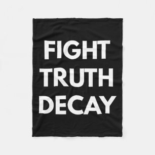 Fight Truth Decay - Never Trump S  Fleece Blanket