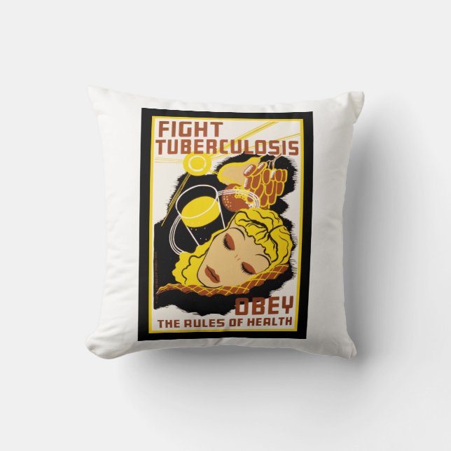 Fight Tuberculosis ~ Obey the Rules of Health Cushion (Front)