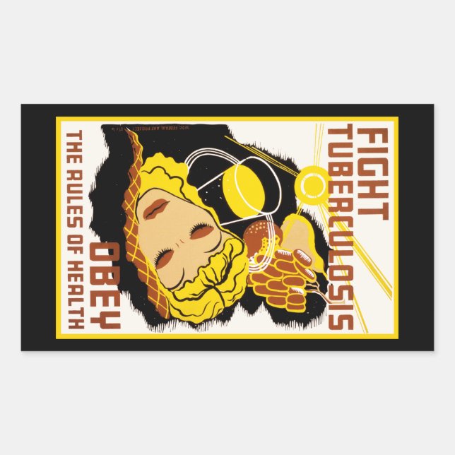 Fight Tuberculosis ~ Obey the Rules of Health Rectangular Sticker (Front)