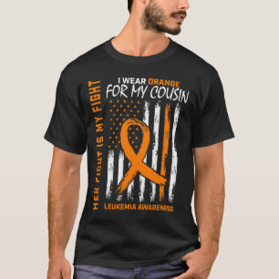 Fight Wear Orange Cousin Leukaemia Cancer Awarenes T-Shirt