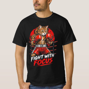 Fight With Focus Funny Boxer Cat Boxing T-Shirt