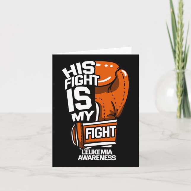 Fightea Is My Fightea Leukaemia Awareness Supporte Card (Front)