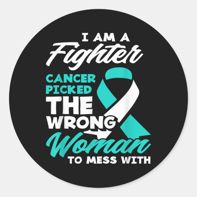 Fighter Cancer Picked Wrong Woman Cervical Cancer  Classic Round Sticker (Front)