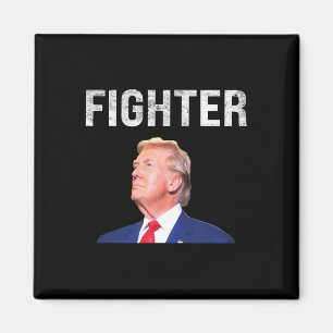 Fighter Donald Trump 2024 Magnet