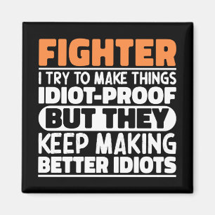 Fighter I Try To Make Things Support Survivor Cool Magnet