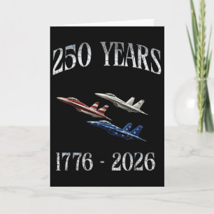 Fighter Jets Flag 250 Years 1776-2026 250th Birthd Card