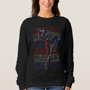 Fighter Muay Thai Sports Martial Arts MMA Thailand Sweatshirt