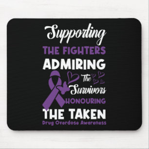 Fighters Honouring Taken Drug Overdose Awareness 4 Mouse Pad
